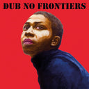 Various Artists - Adrian Sherwood presents Dub No Frontiers (Various Artists) (Vinyl LP)