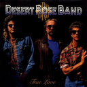 Desert Rose Band - True Love [LP]