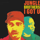 Jungle Brothers - I Got U [LP]