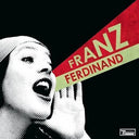 Franz Ferdinand - You Could Have It So Much Better (Import)