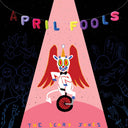 The Scary Jokes - April Fools [Indie Exclusive Limited Edition Pink Smoke LP]