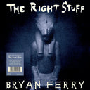 Bryan Ferry - Right Stuff [Indie Exclusive]