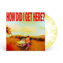 Louis Tomlinson - How Did I Get Here? [Indie Exclusive White & Yellow Marble Vinyl]