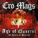 Pre-Order: Cro-Mags - Age of Quarrel - 40 Years of Quarrel [LP]