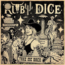 Ruby Dice - Take Me Back [LP]