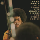 Pre-Order: GARY BARTZ NTU TROOP - I've Known Rivers and Other Bodies - Jazz Dispensary Top Shelf Series [180g 2LP]