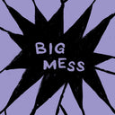 Big Mess [LP]