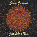 Laura Cantrell - Just Like A Rose: The Anniversary Sessions [LP]