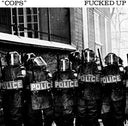 Fucked Up - Cops (Indie Exclusive Vinyl)