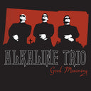 Alkaline Trio - Good Mourning (Vinyl LP)