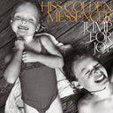 Hiss Golden Messenger - Jump for Joy (Indie Exclusive Vinyl)