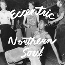 Eccentric Northern Soul / Various - Eccentric Northern Soul / Various [LP]