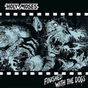 Finished With The Dogs [Colored Vinyl]