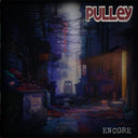 Pulley - Encore [LP]