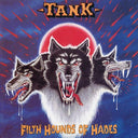 Tank - Filth Hounds Of Hades (Vinyl LP)