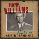 Hank Williams - Hank 100: Greatest Radio Hits (Vinyl LP)