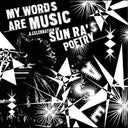 Various Artists - My Words Are Music: A Celebration Of Sun Ra's Poetry (Vinyl LP)