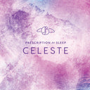 Gentle Love - Prescription For Sleep: Celeste (Vinyl LP)