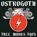 Ostrogoth - Full Moon's Eyes - Bi-Color Vinyl (Vinyl LP)
