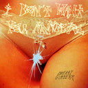 Cherry Glazerr - I Don't Want You Anymore - Crystal Clear (Vinyl LP)