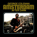 George Coleman - Amsterdam After Dark (Vinyl LP)