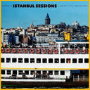 Ilhan Ersahin - Istanbul Sessions: Halic (Vinyl LP)