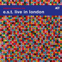 Esbjorn Trio (E.S.T.) Svensson - E.S.T. Live In London (Vinyl LP)