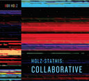 Holz-Stathis: Collaborative [LP]