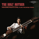 Madhuvanti Pal - The Holy Mother - Madhuvanti Pal Plays The Rudra Veena (Vinyl LP)