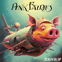 The Pink Fairies - Screwed Up - PINK (Vinyl LP)