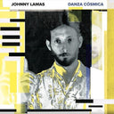 Johnny Lamas - Danza Cosmica (Vinyl LP)