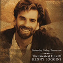 Kenny Loggins - Yesterday Today Tomorrow -the Greatest Hits Of Kenny Loggins (Vinyl LP)