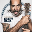 Grant Haua - Mana Blues (Vinyl LP)