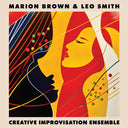 Marion Brown & Leo Smith - Creative Improvisation Ensemble [RSD]