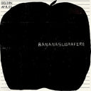The Golden Apples - Bananasugarfire (Vinyl LP)
