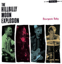 The Hillbilly Moon Explosion - Bourgeois Baby (Vinyl LP)