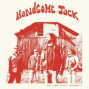 Handsome Jack - Do What Comes Naturally (Vinyl LP)