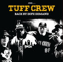 Tuff Crew - Back By Dope Demand (Vinyl LP)