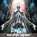 Deadlife - God In The Machine (Vinyl LP)