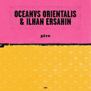Ilhan Ersahin - Pire / Mesta (Vinyl LP)