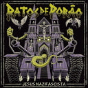 Ratos de Porao - Jesus Nazifascista (Vinyl LP)