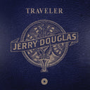 Jerry Douglas - Traveler [LP]