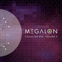 Megalon - Collected EP's Volume 2 (Vinyl LP)