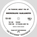 Shinchang Sakamoto - I'm Thinking About You EP (Vinyl LP)