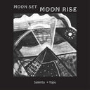 Salenta + Topu - Moon Set, Moon Rise (Vinyl LP)