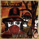 The Hangmen - East Of Western (Vinyl LP)