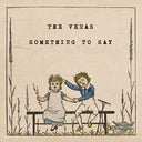 Veras - Something To Say (Vinyl LP)