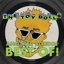 Toy Dolls - Another Bleedin' Best Of (Vinyl LP)