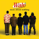 Wale - More About Nothing - Yellow (Vinyl LP)