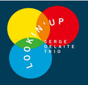 Serge Delaite - Lookin' Up (Vinyl LP)